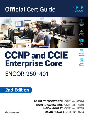 cover image of CCNP and CCIE Enterprise Core ENCOR 350-401 Official Cert Guide